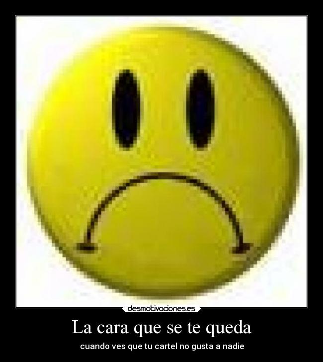 La cara que se te queda - 