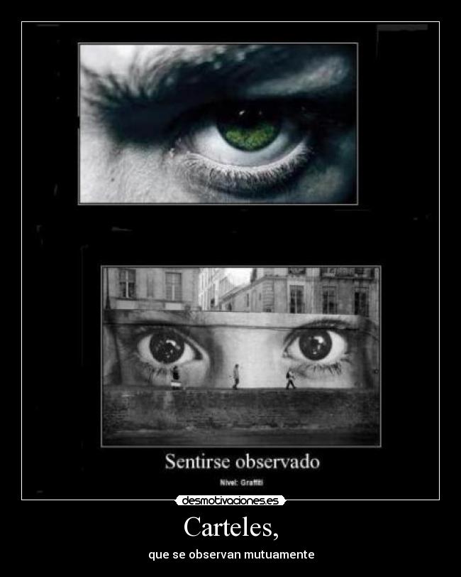 Carteles, - que se observan mutuamente