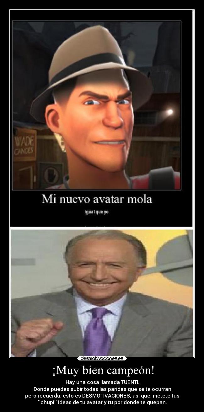 ¡Muy bien campeón! -