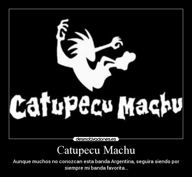 Catupecu Machu -