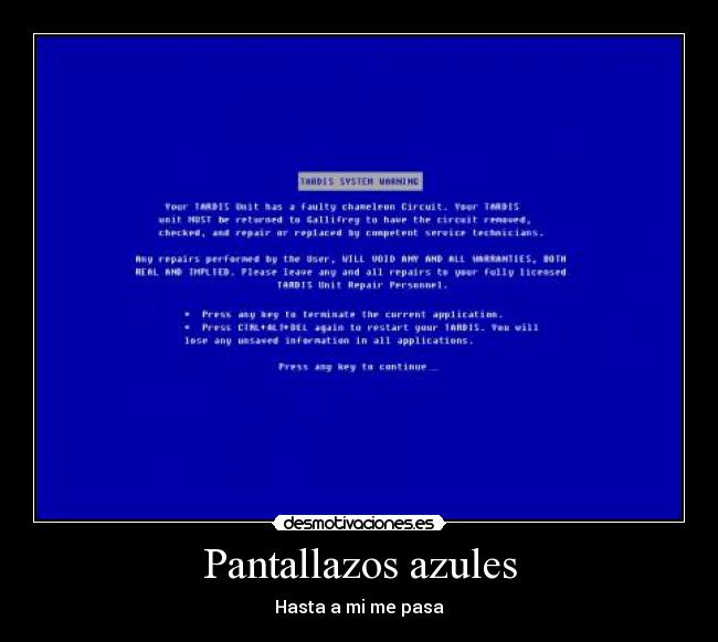 Pantallazos azules - Hasta a mi me pasa