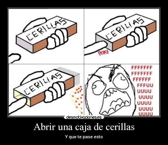 Abrir una caja de cerillas -