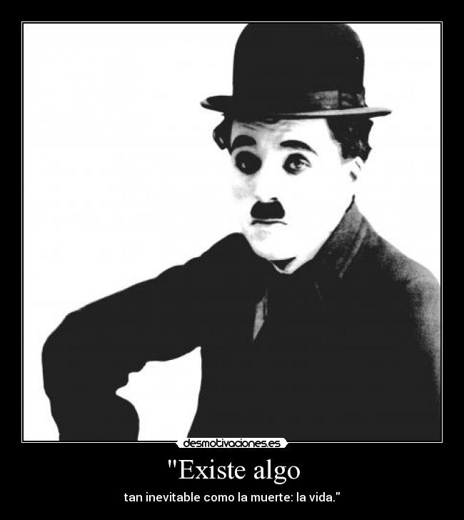 carteles charles chaplin desmotivaciones