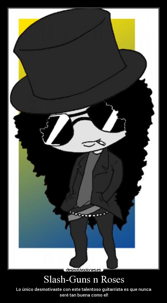Slash-Guns n Roses - 