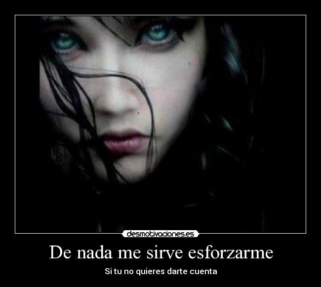 De nada me sirve esforzarme - 