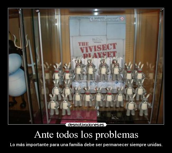 Ante todos los problemas - Lo más importante para una familia debe ser permanecer siempre unidas.