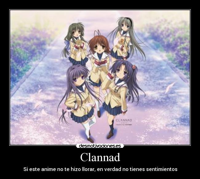 Clannad - Si este anime no te hizo llorar, en verdad no tienes sentimientos
