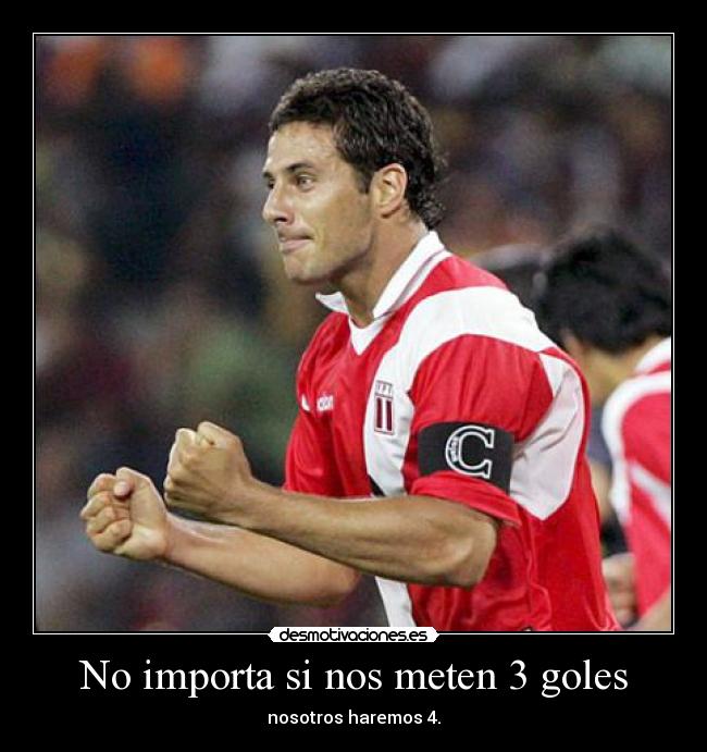 No importa si nos meten 3 goles - 