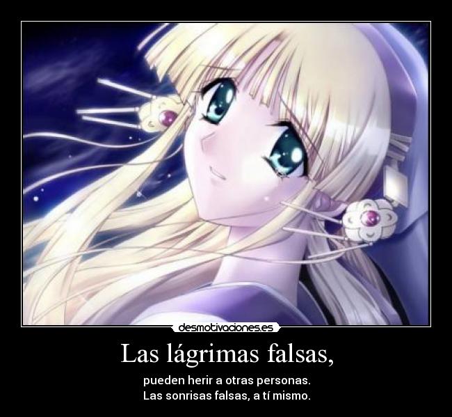 Las lágrimas falsas, - 
