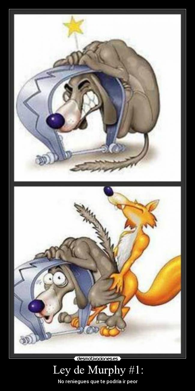 Ley de Murphy #1: -