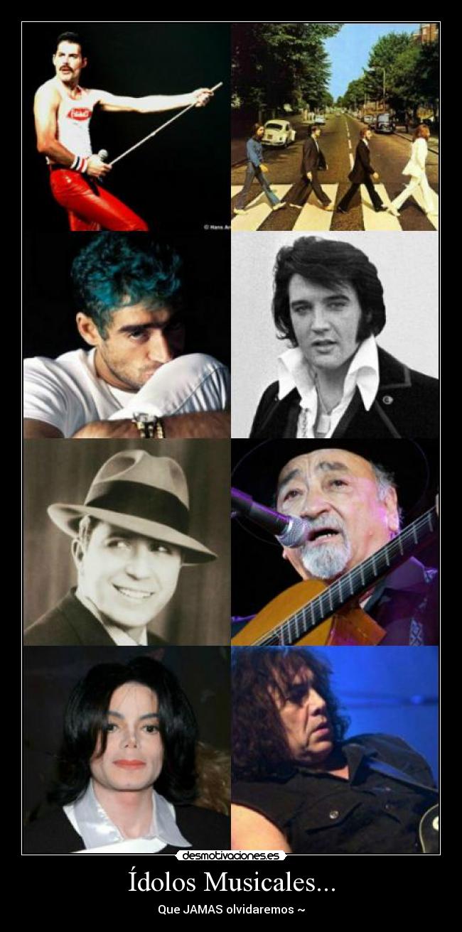 Ídolos Musicales... - Que JAMAS olvidaremos ~♥