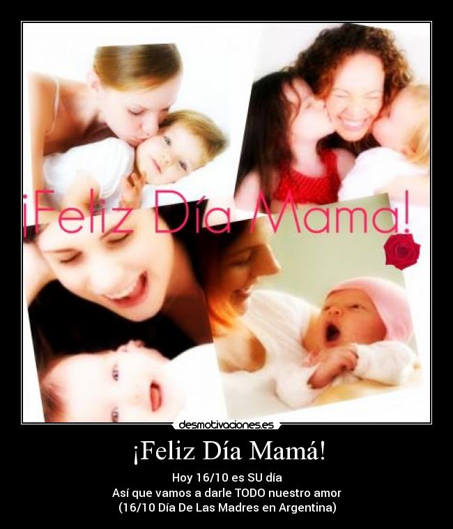 ¡Feliz Día Mamá! - 