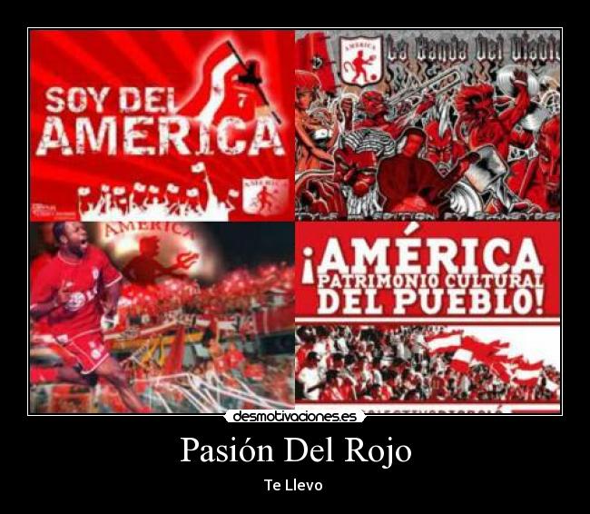 Pasión Del Rojo - Te Llevo ♥