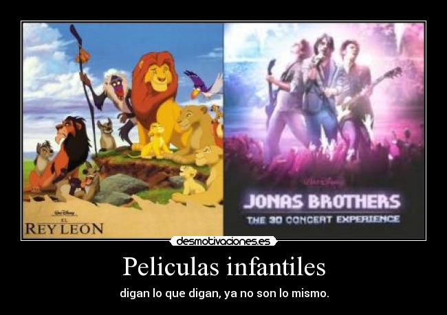 Peliculas infantiles - digan lo que digan, ya no son lo mismo.