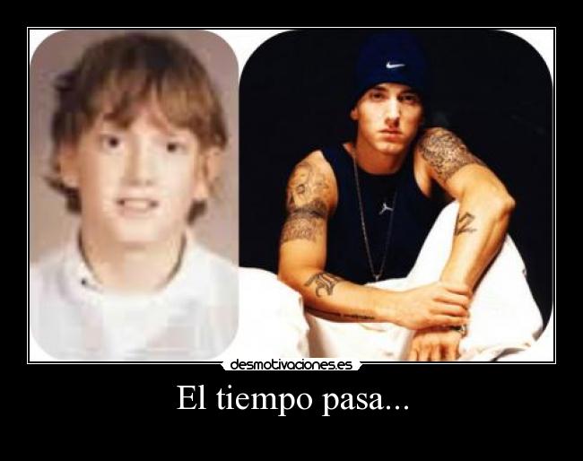 El tiempo pasa... -