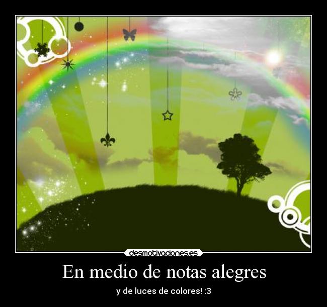 En medio de notas alegres - y de luces de colores! :3