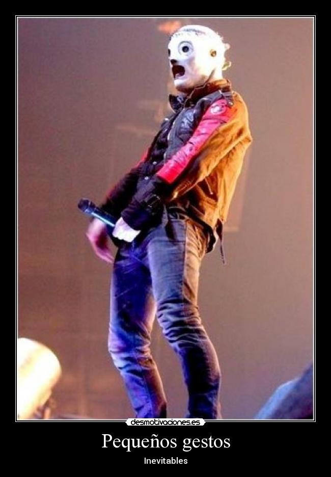 Pequeños gestos - Inevitables
