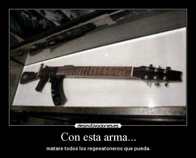 Con esta arma... - 