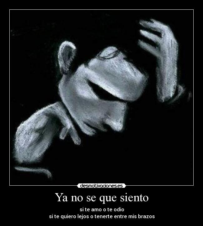 Ya no se que siento - 