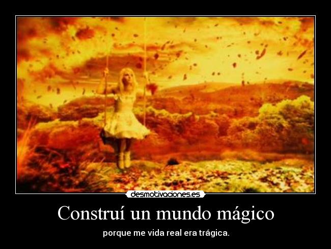 Construí un mundo mágico - 