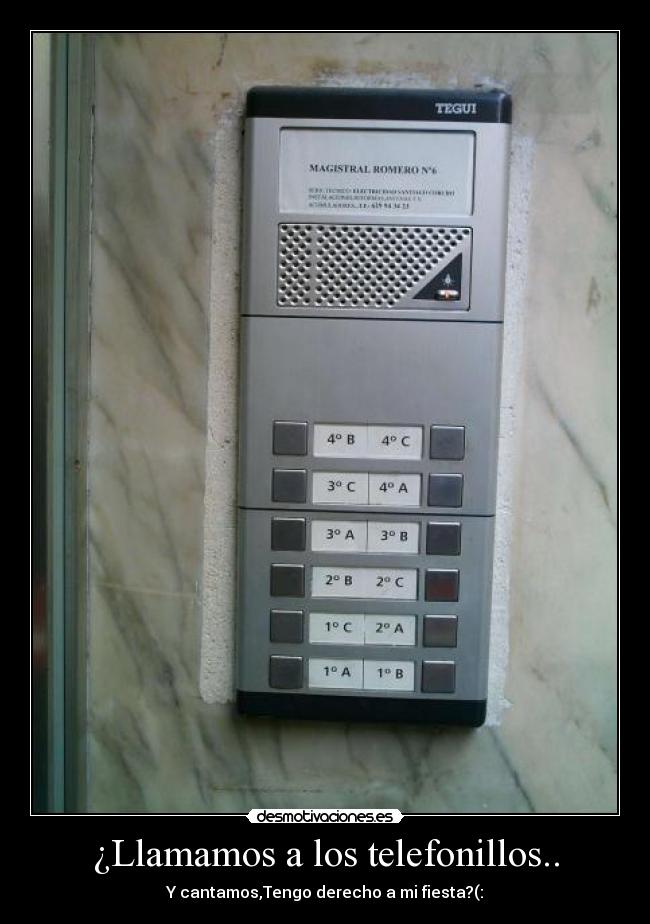 ¿Llamamos a los telefonillos.. - 