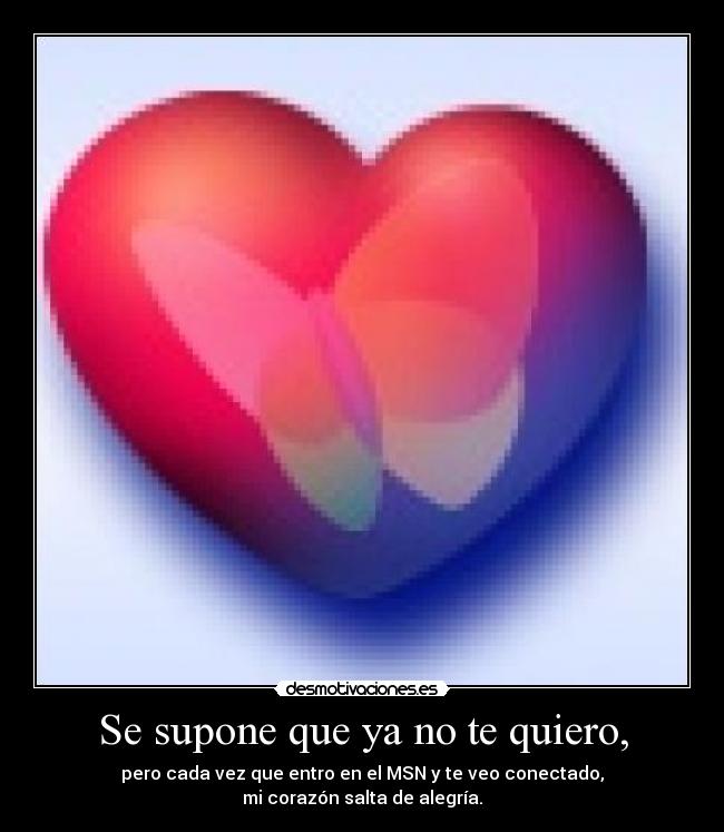 Se supone que ya no te quiero, - 