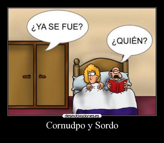 Cornudpo y Sordo - 