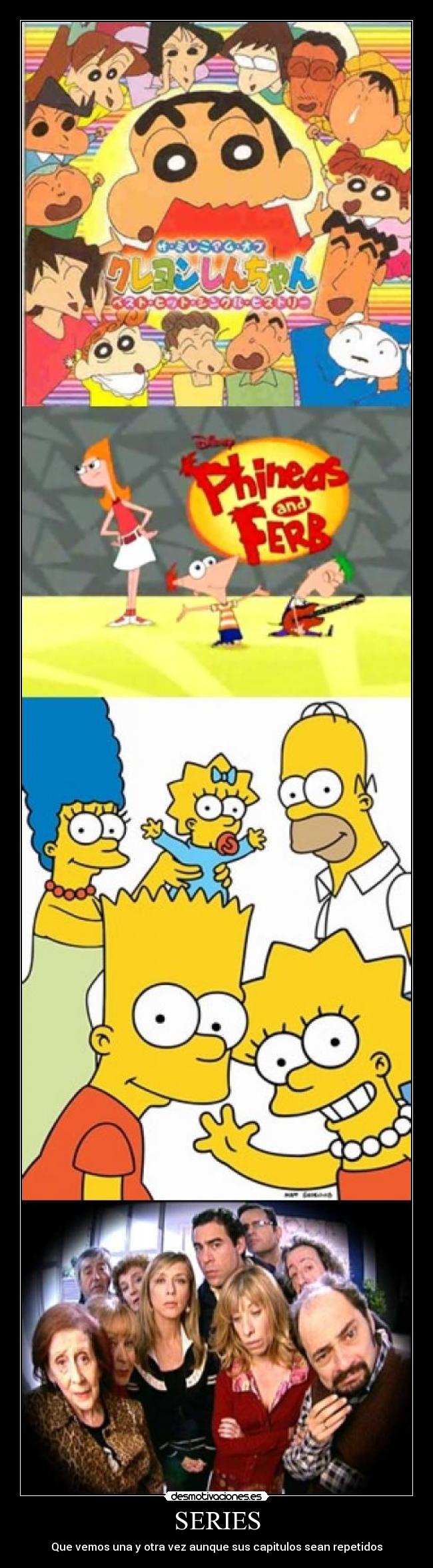 SERIES - Que vemos una y otra vez aunque sus capitulos sean repetidos