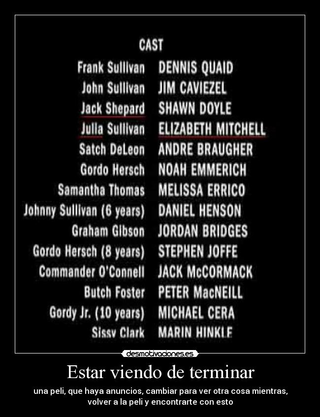 Estar viendo de terminar - una peli, que haya anuncios, cambiar para ver otra cosa mientras,
volver a la peli y encontrarte con esto