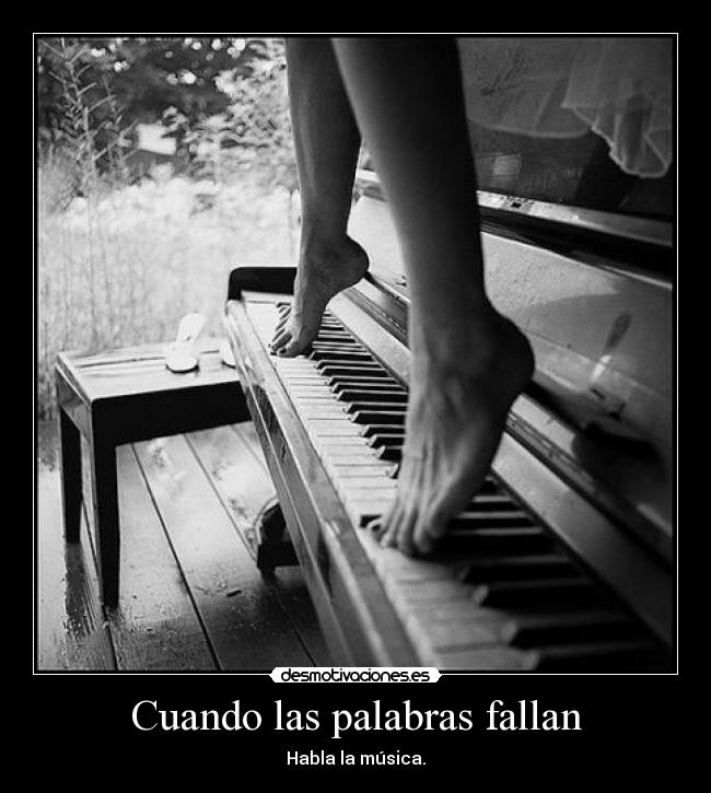 Cuando las palabras fallan - Habla la música.