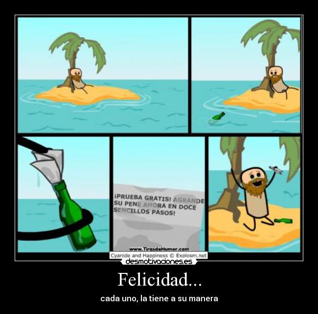 Felicidad... - cada uno, la tiene a su manera