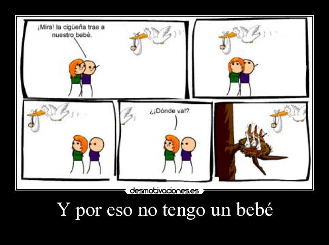 Y por eso no tengo un bebé - 