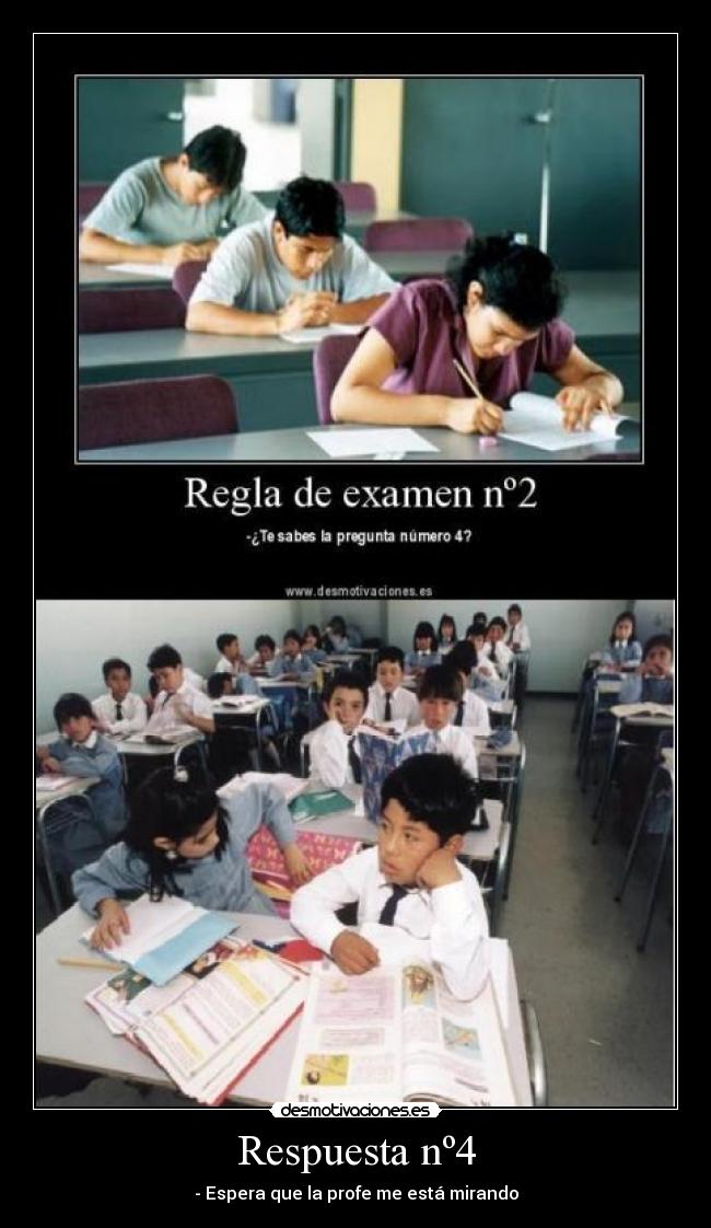 Respuesta nº4 - - Espera que la profe me está mirando