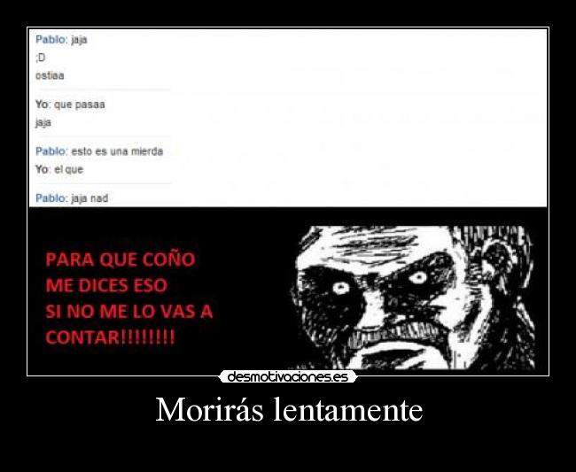 Morirás lentamente -