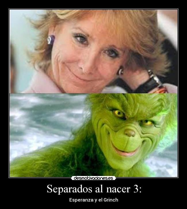 Separados al nacer 3: - Esperanza y el Grinch