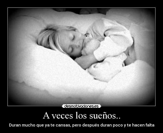 A veces los sueños.. -