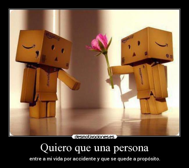 Quiero que una persona -