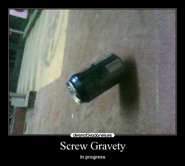 Screw Gravety - In progress