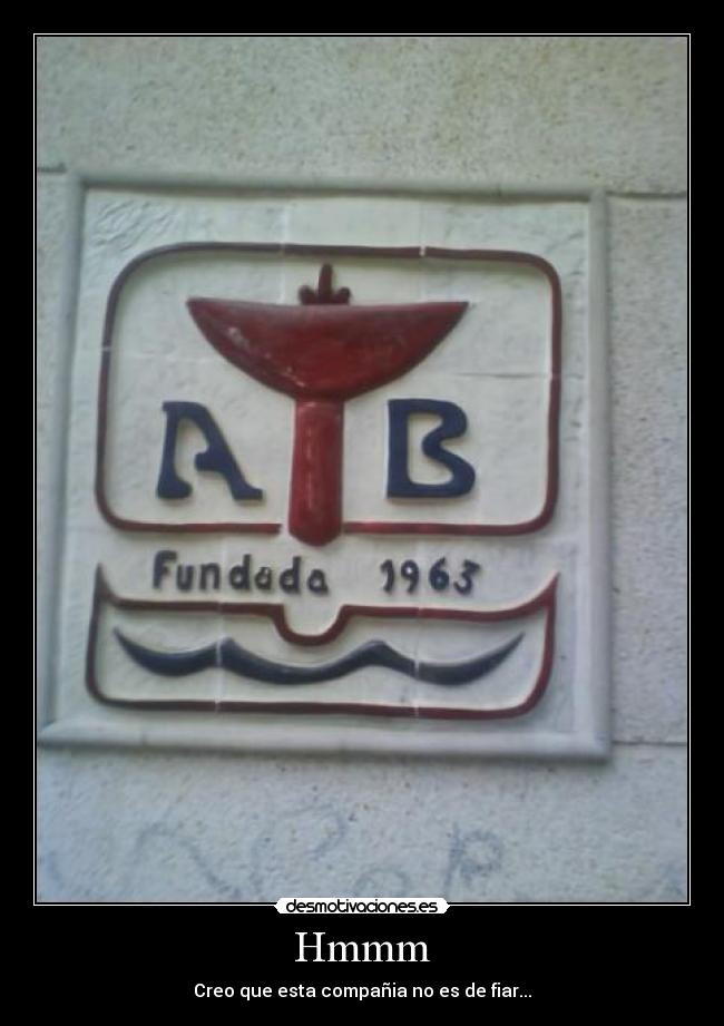 Hmmm - Creo que esta compañia no es de fiar...