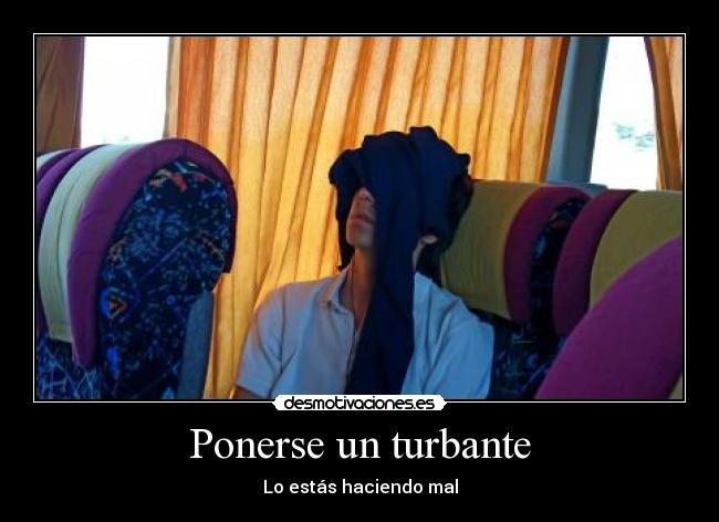 Ponerse un turbante -