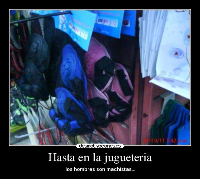 Hasta en la jugueteria - 