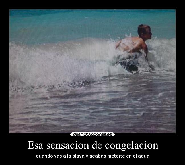 Esa sensacion de congelacion -