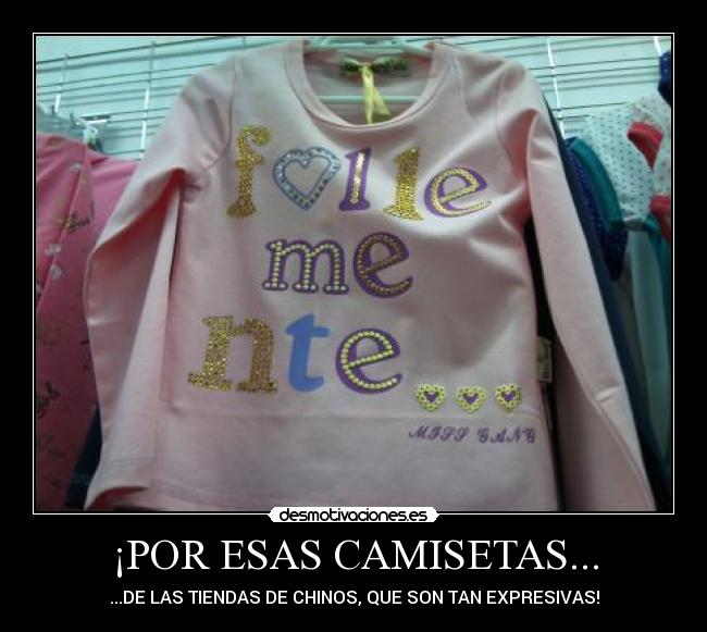 ¡POR ESAS CAMISETAS... - 