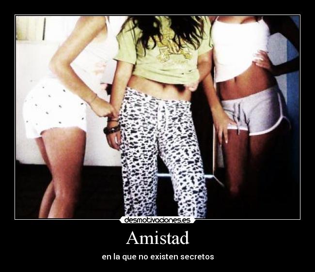 Amistad - en la que no existen secretos