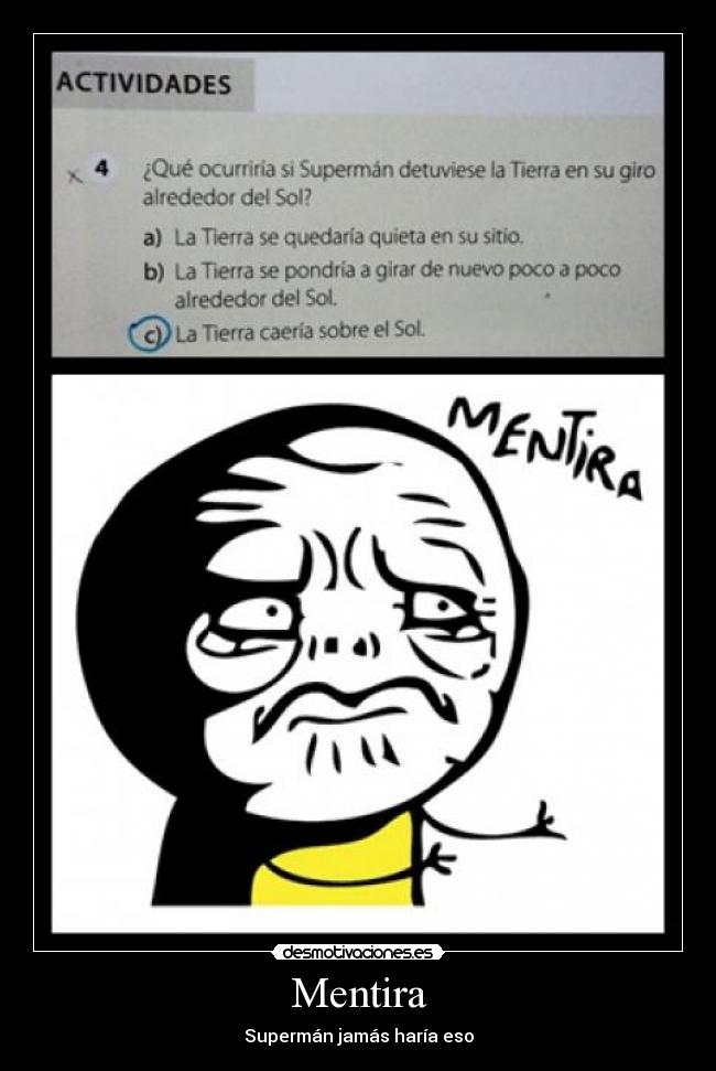 Mentira - Supermán jamás haría eso