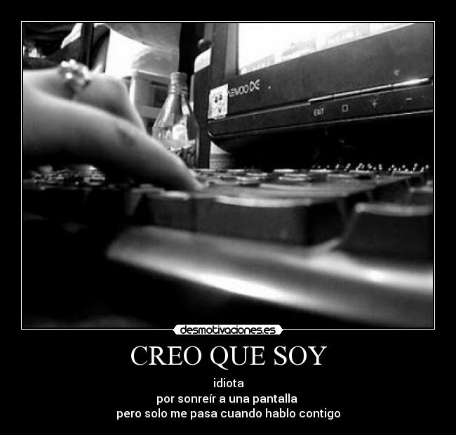 CREO QUE SOY - 