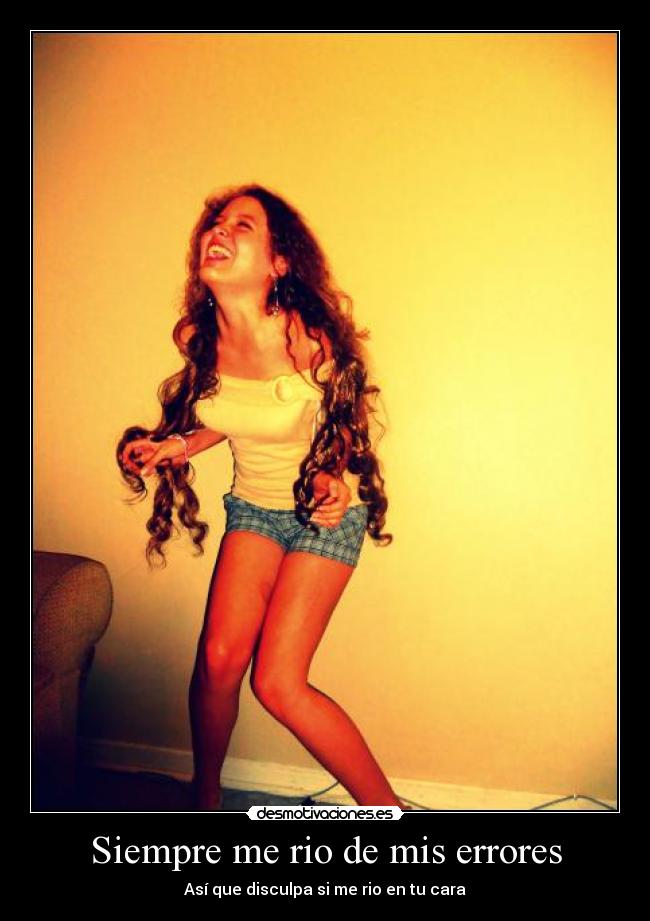 Siempre me rio de mis errores - 