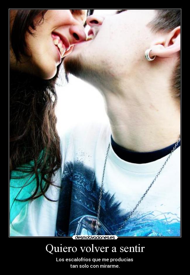 Quiero volver a sentir -