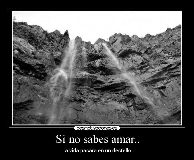 Si no sabes amar.. - 