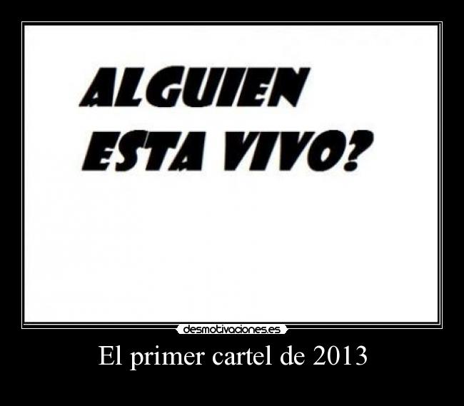 El primer cartel de 2013 -